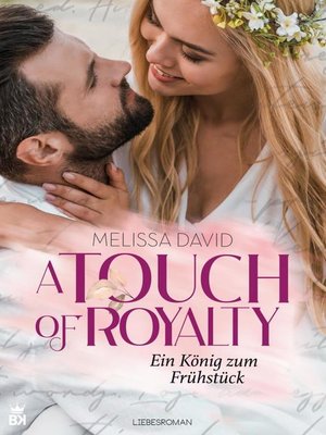 cover image of A Touch of Royalty--Ein König zum Frühstück